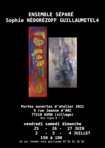 affiche Ensemble Séparé, Sophie Nédorézoff/guillaumetel4- expo atelier 2021 / Avon-Fontainebleau
  