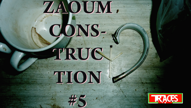 zaoum construction #5